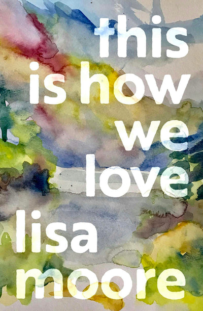 Cover image for This Is How We Love, isbn: 9781487001193