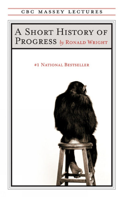 Cover image for A Short History of Progress, isbn: 9781487006983