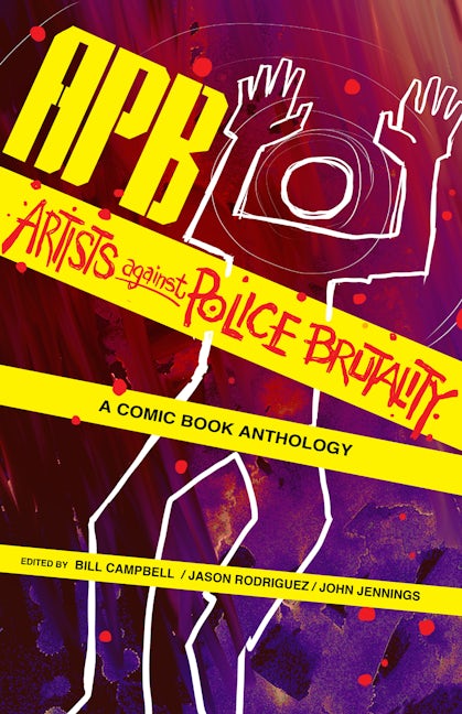 Book cover image for APB: Artists against Police Brutality ISBN: 9781495607523