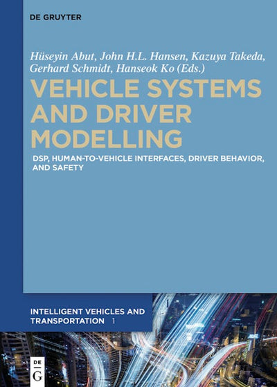 Vehicle Systems and Driver Modelling