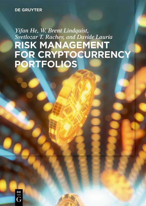 Cover image for Risk Management for Cryptocurrency Portfolios, isbn: 9781501520099