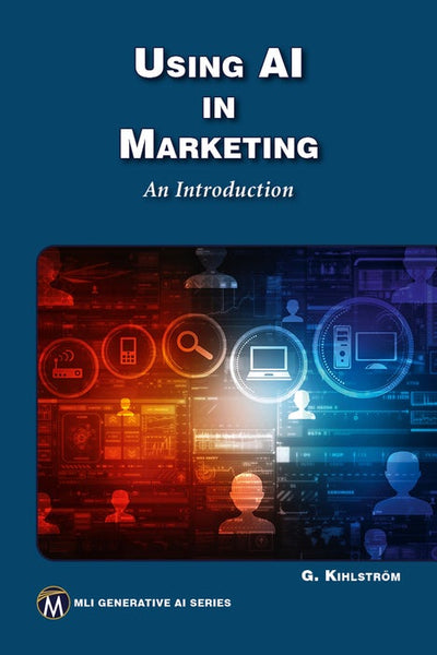 Cover image for Using AI in Marketing, isbn: 9781501522796
