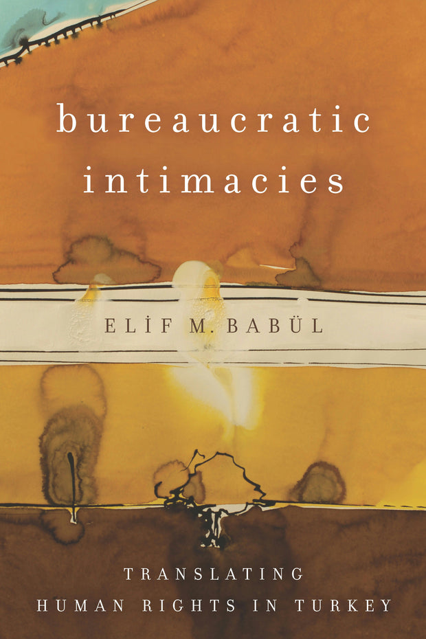 Cover image for Bureaucratic Intimacies, isbn: 9781503603172