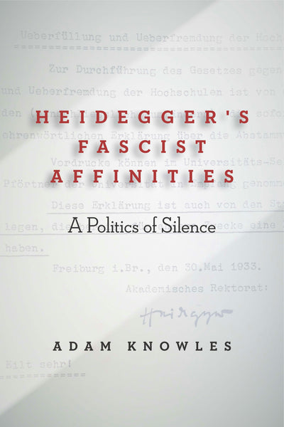 Cover image for Heidegger's Fascist Affinities, isbn: 9781503608191