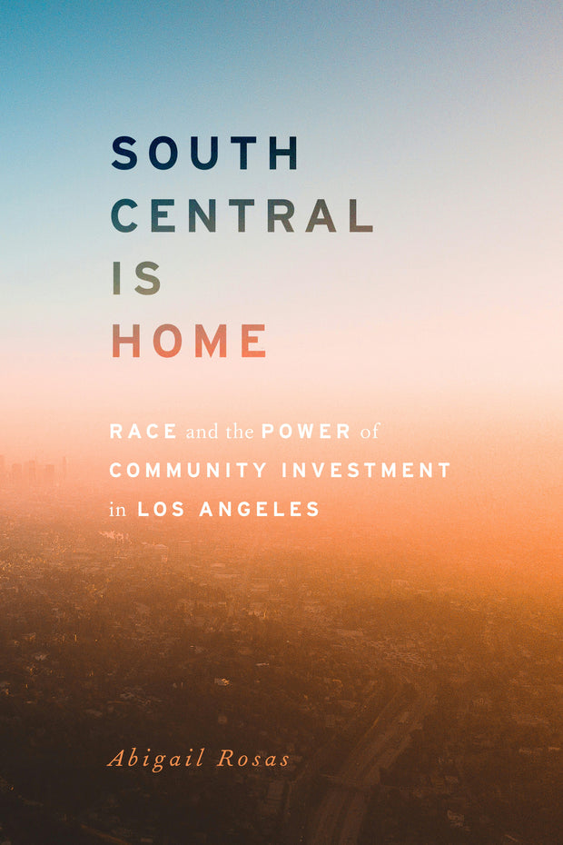 Cover image for South Central Is Home, isbn: 9781503609556