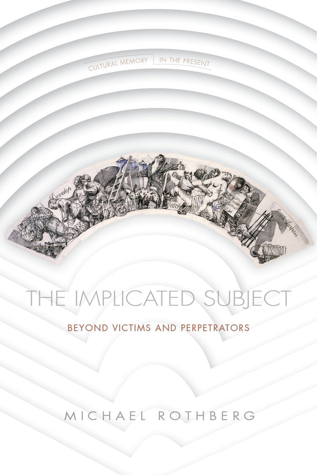 Cover image for The Implicated Subject, isbn: 9781503609594