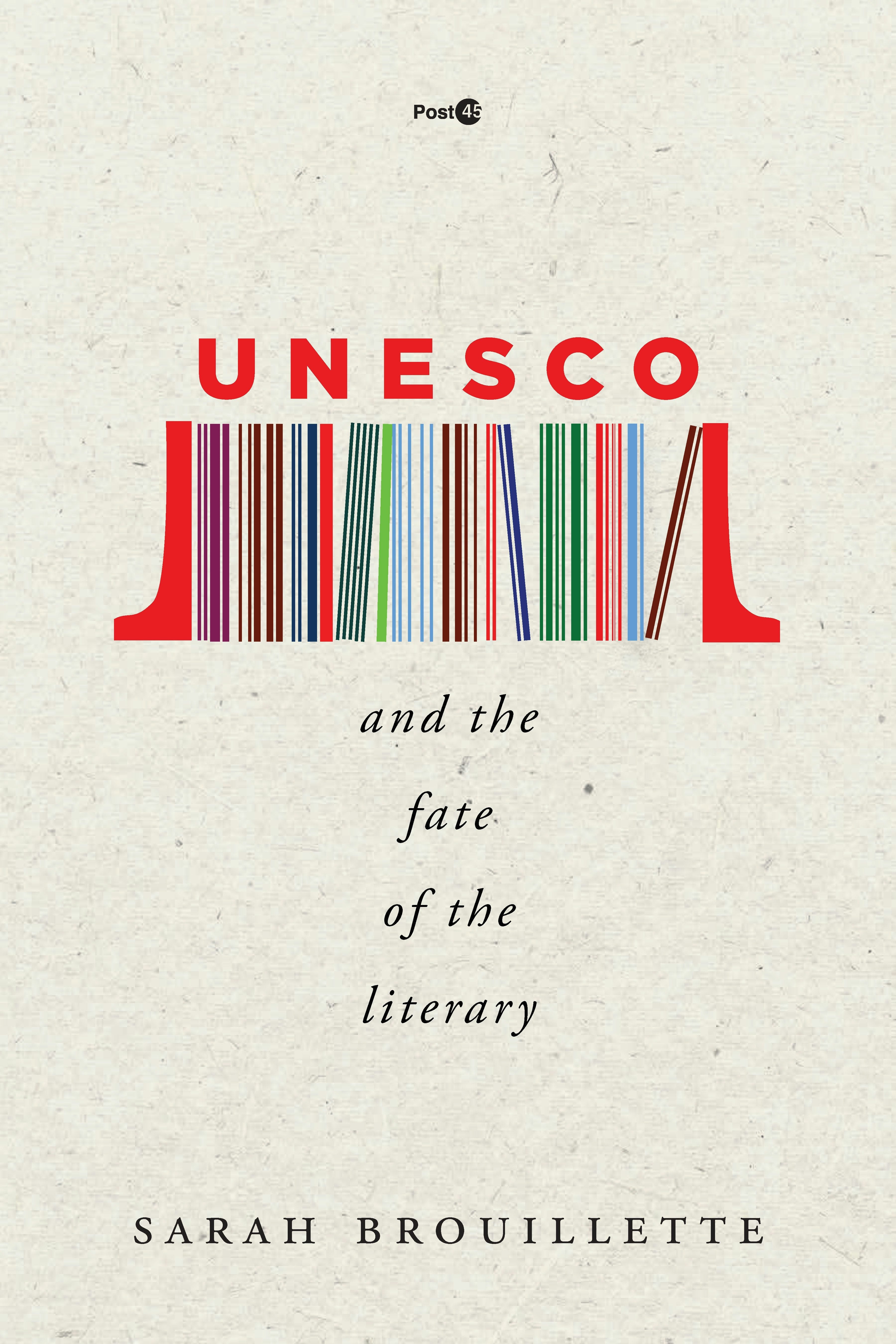 Book cover image for UNESCO and the Fate of the Literary ISBN: 9781503609952