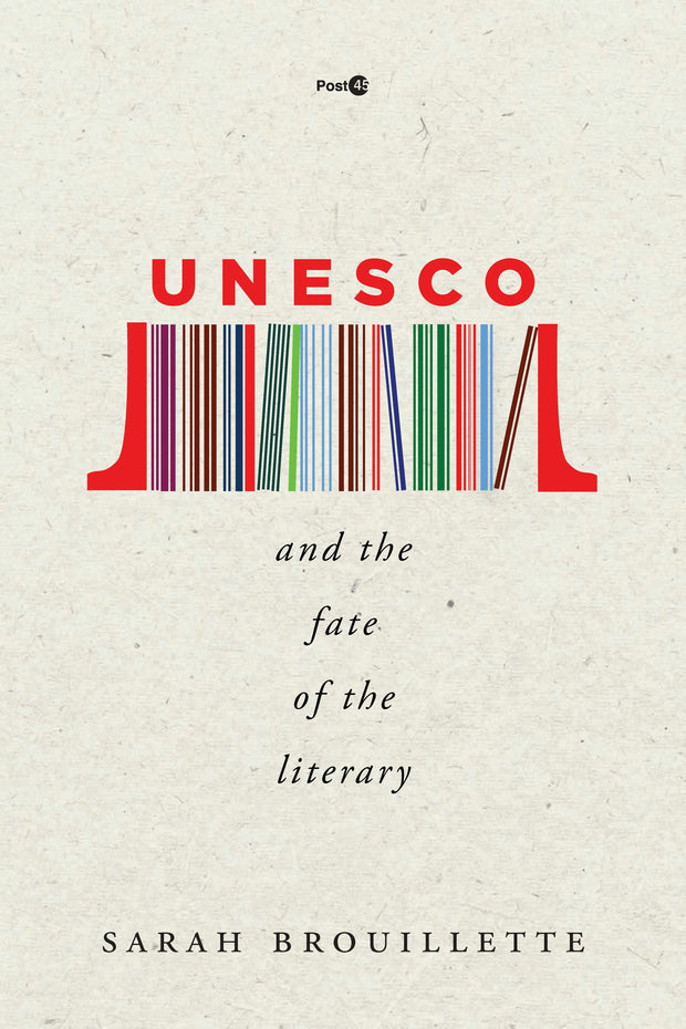 Cover image for UNESCO and the Fate of the Literary, isbn: 9781503610316