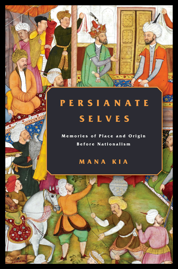 Cover image for Persianate Selves, isbn: 9781503611955