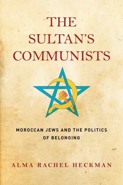 Cover image for The Sultan's Communists, isbn: 9781503613805