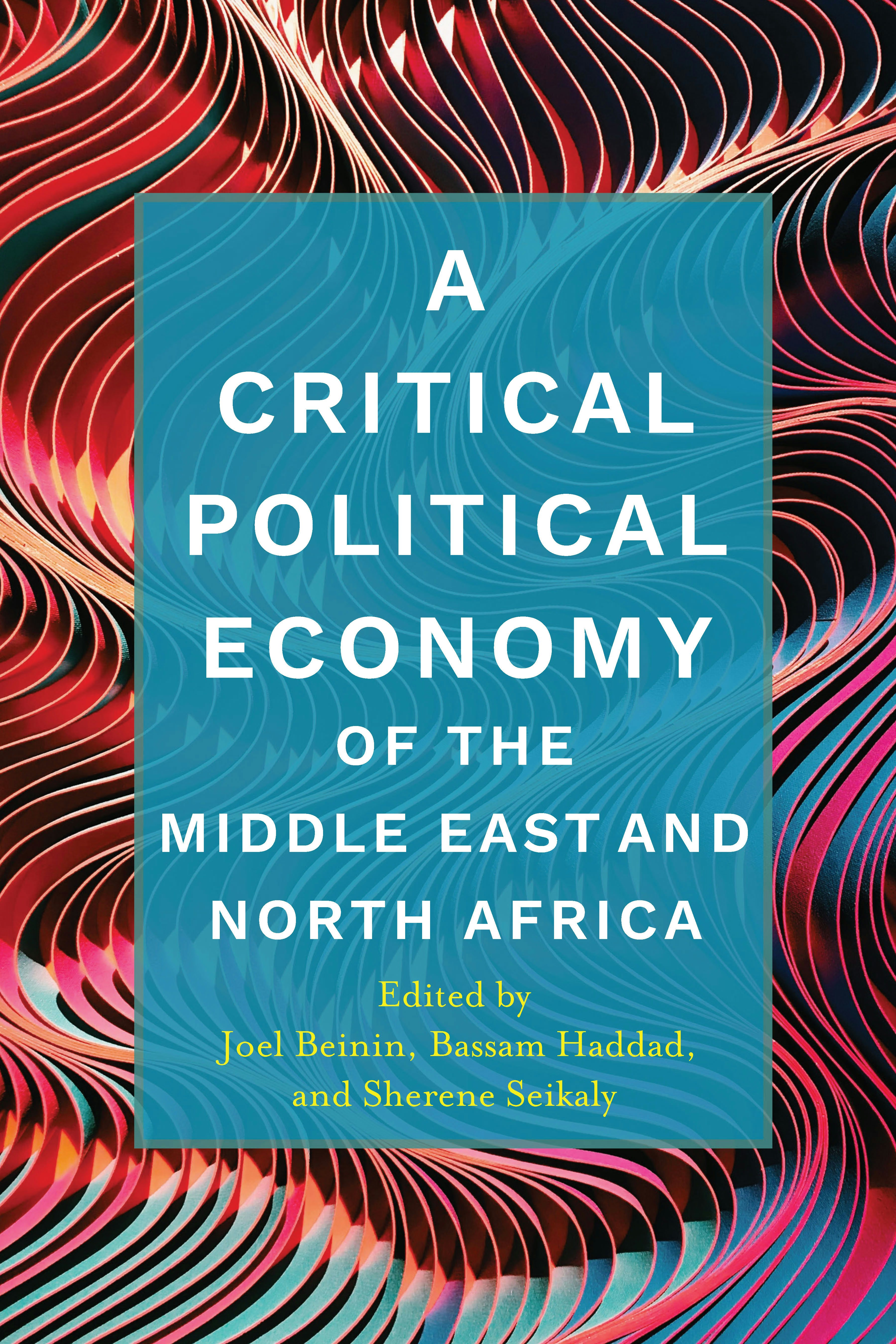 Book cover image for A Critical Political Economy of the Middle East and North Africa ISBN: 9781503613836