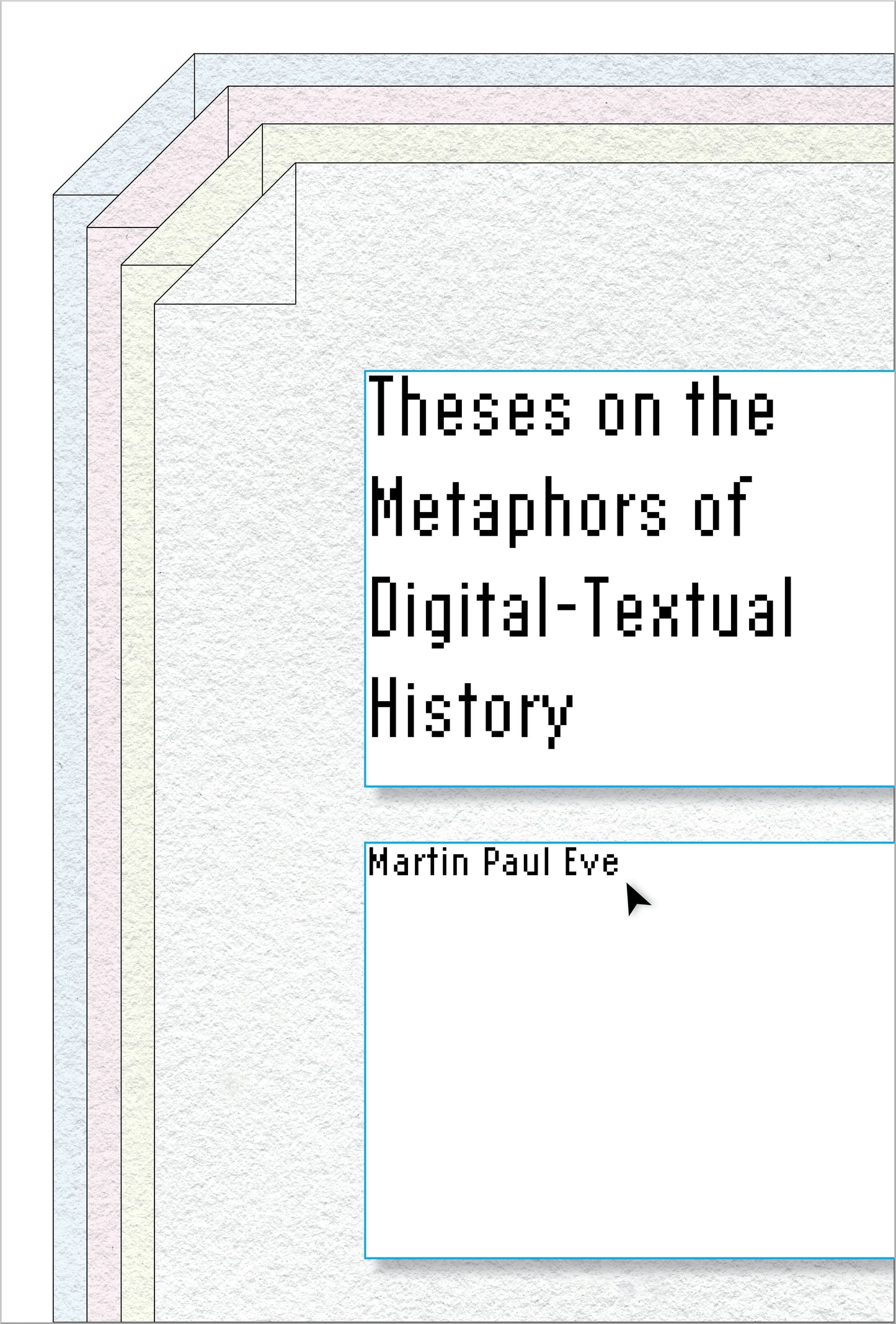 Book cover image for Theses on the Metaphors of Digital-Textual History ISBN: 9781503614888