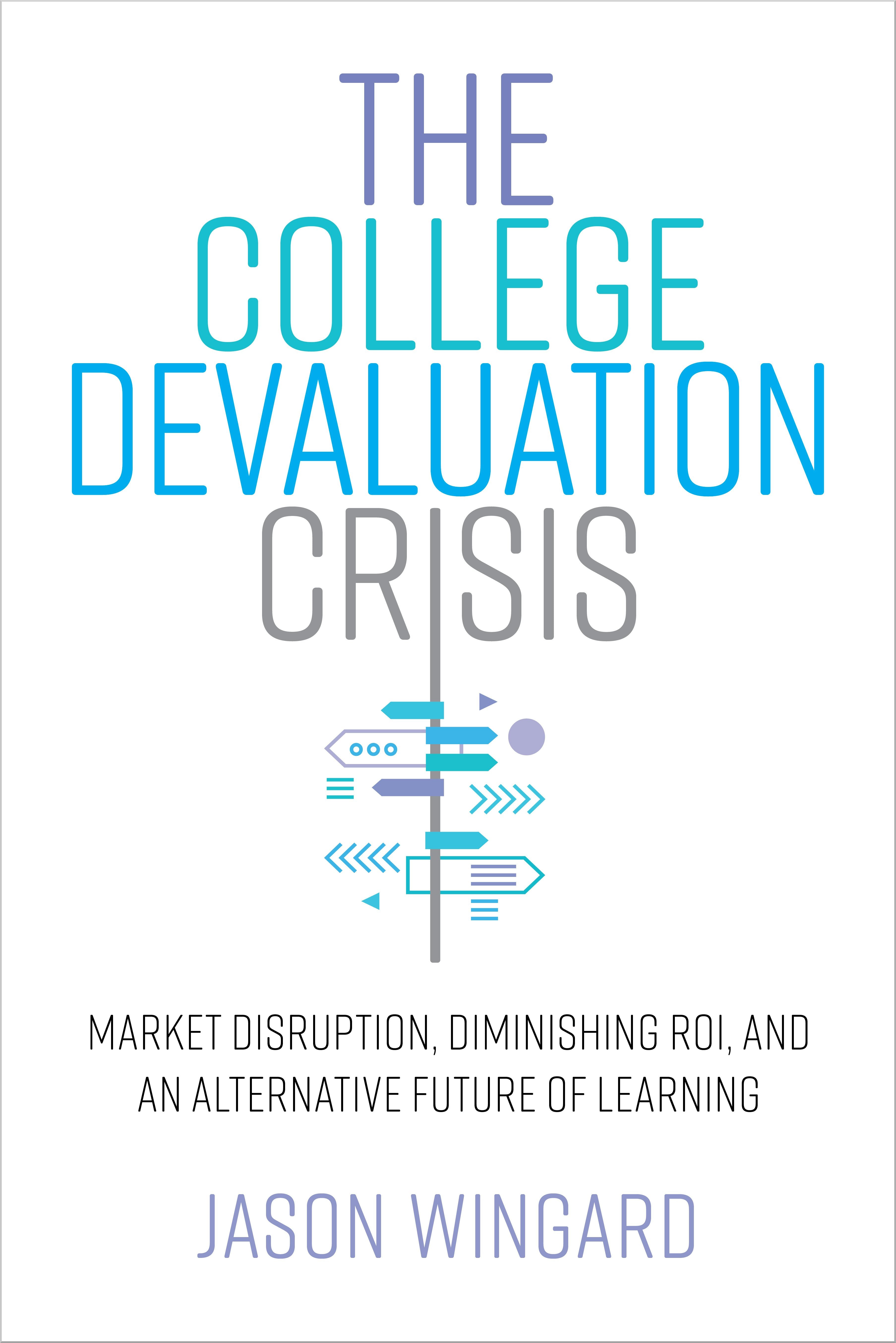 Book cover image for The College Devaluation Crisis ISBN: 9781503627536