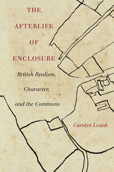 Cover image for The Afterlife of Enclosure, isbn: 9781503627819