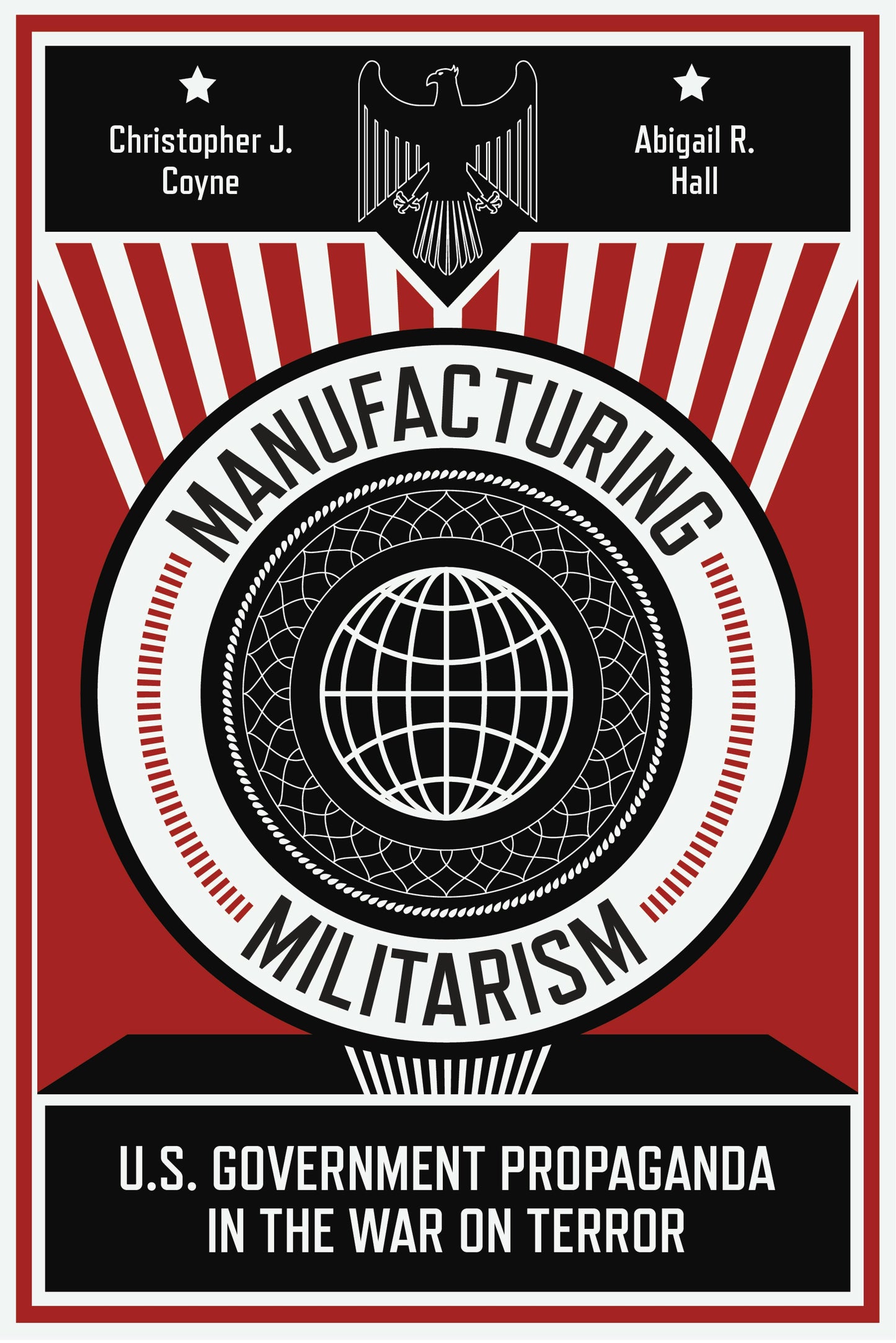 Book cover image for Manufacturing Militarism ISBN: 9781503628366