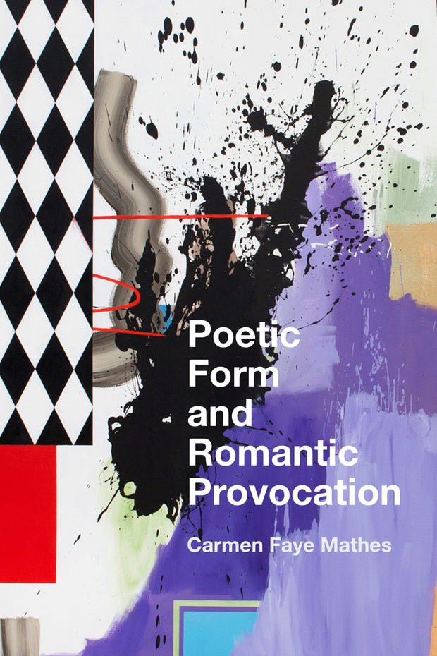 Cover image for Poetic Form and Romantic Provocation, isbn: 9781503630246