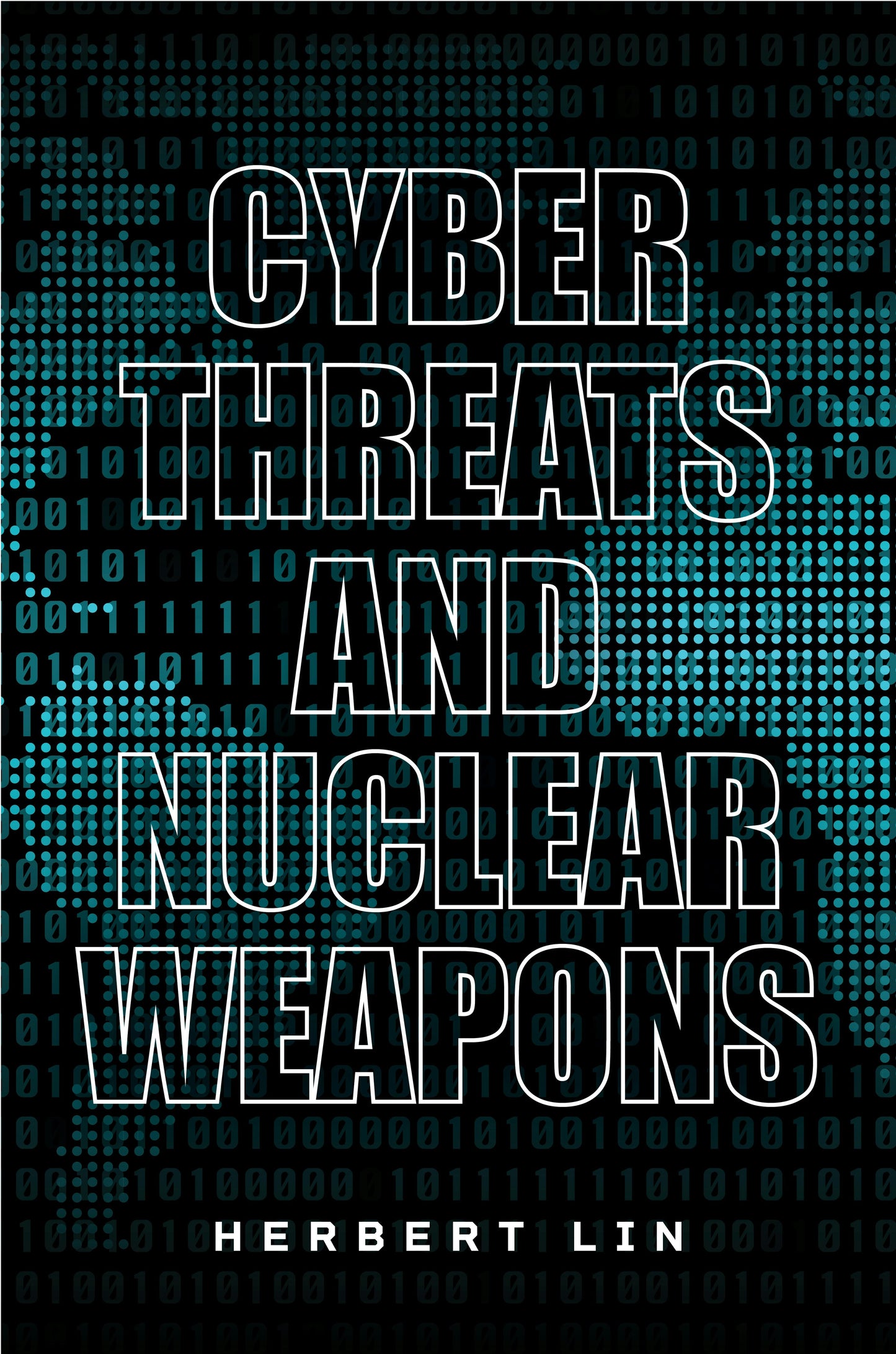Book cover image for Cyber Threats and Nuclear Weapons ISBN: 9781503630390