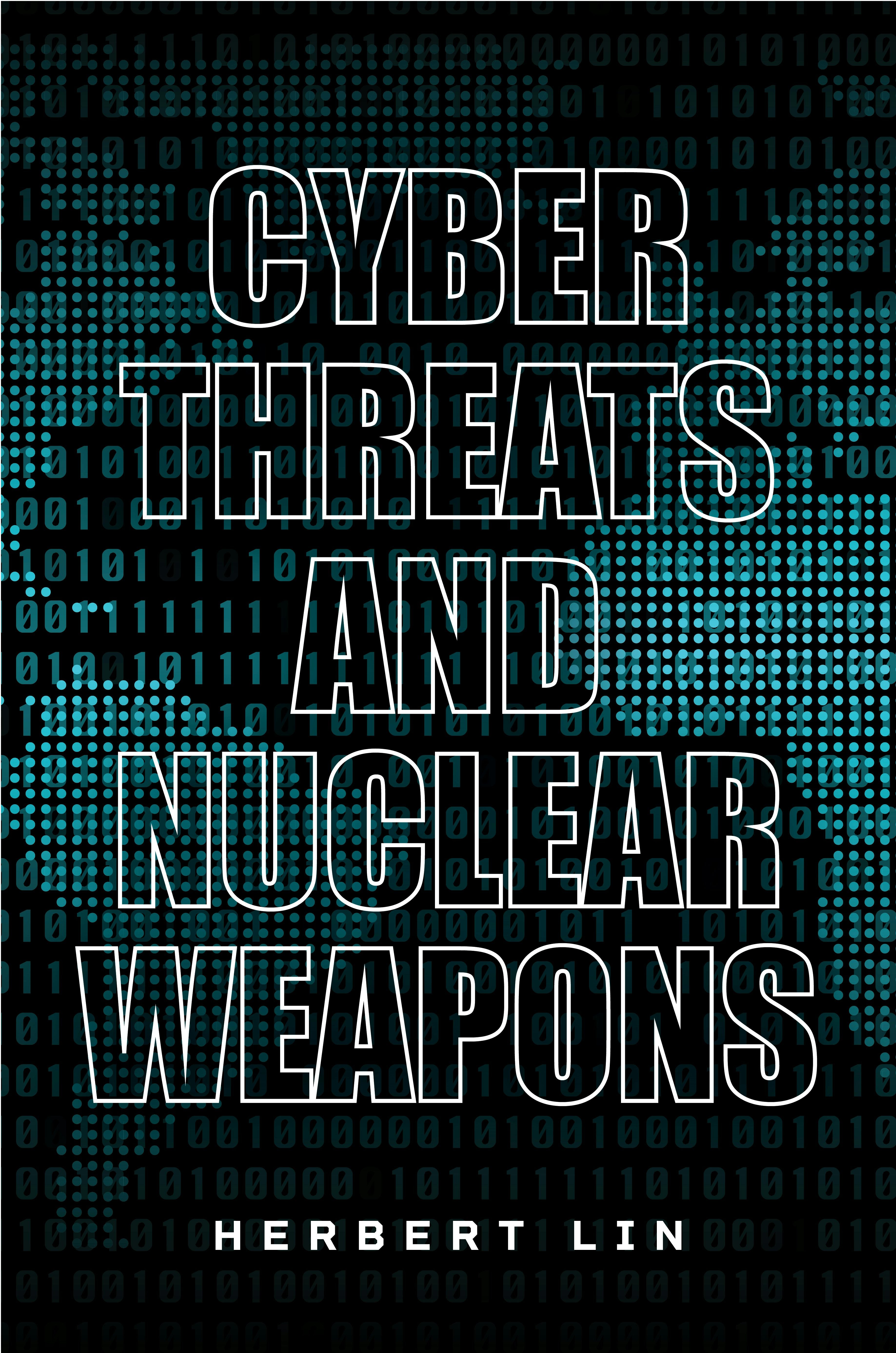 Book cover image for Cyber Threats and Nuclear Weapons ISBN: 9781503630390