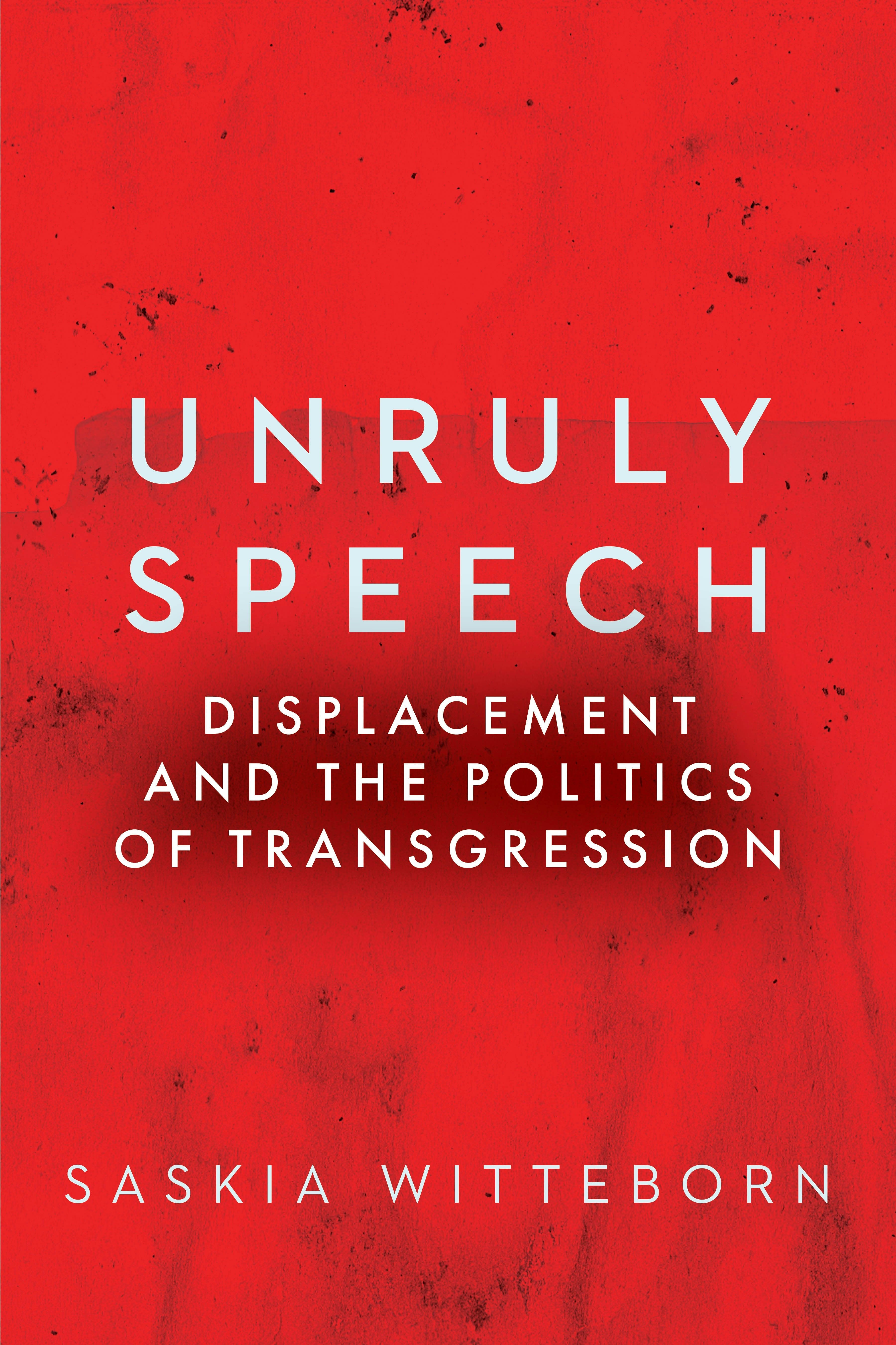 Book cover image for Unruly Speech ISBN: 9781503633391