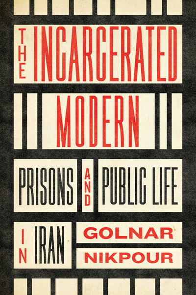 Cover image for The Incarcerated Modern, isbn: 9781503636699