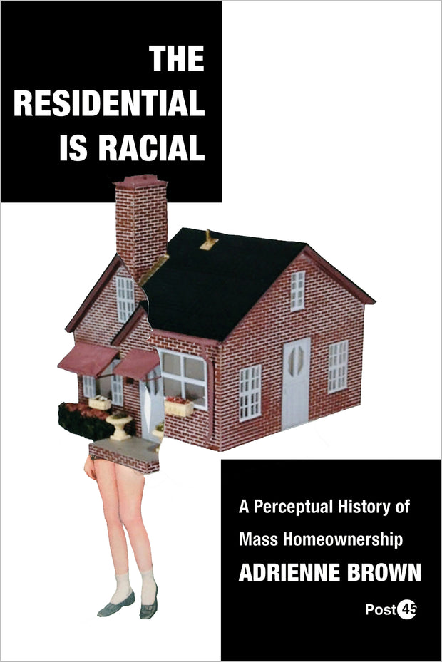 Cover image for The Residential Is Racial, isbn: 9781503636941
