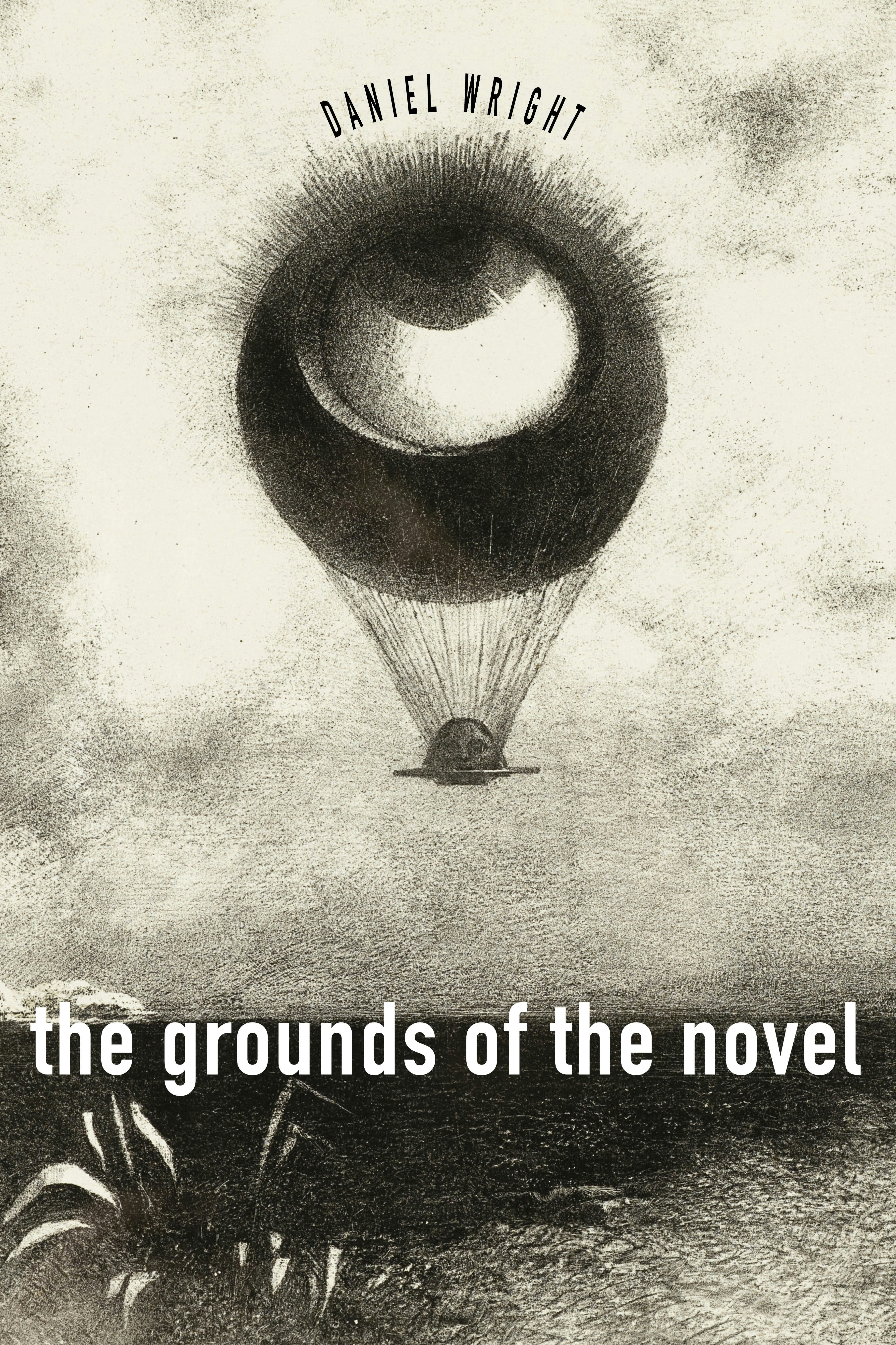 Book cover image for The Grounds of the Novel ISBN: 9781503637559