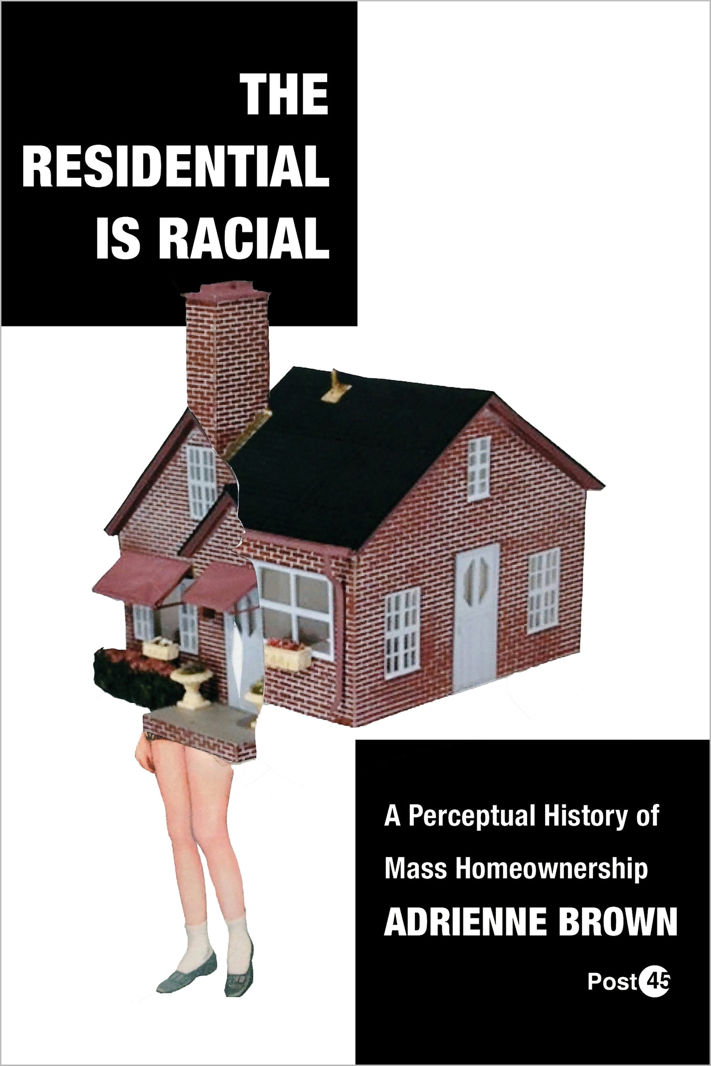 Book cover image for The Residential Is Racial ISBN: 9781503638648