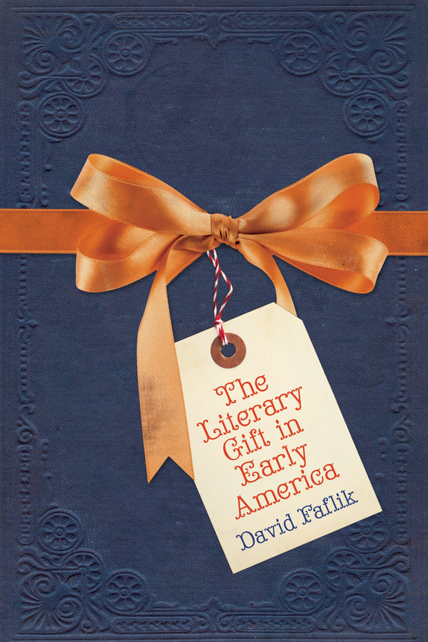Cover image for The Literary Gift in Early America, isbn: 9781503639676