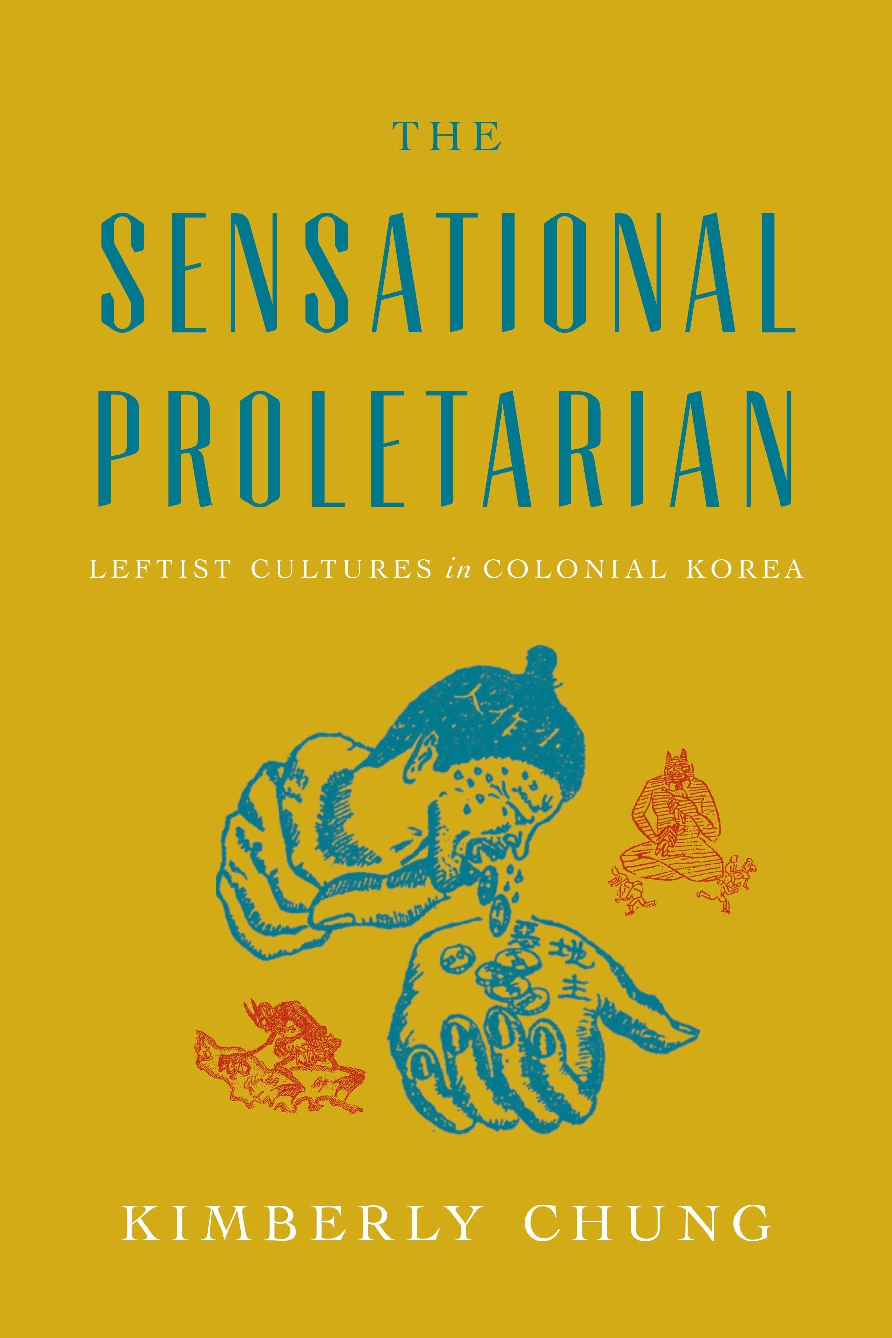 Book cover image for The Sensational Proletarian ISBN: 9781503640474