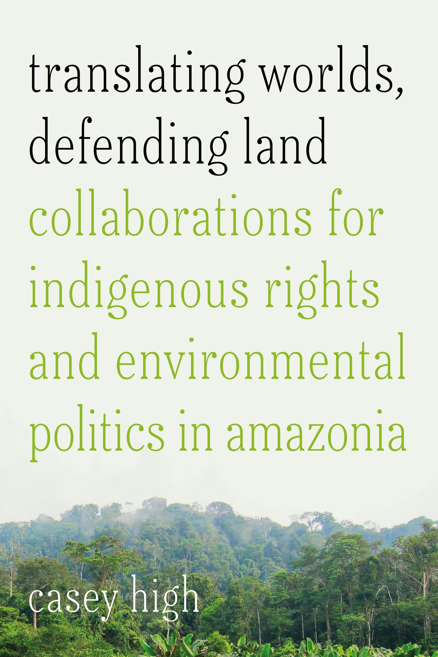 Book cover image for Translating Worlds, Defending Land ISBN: 9781503640481
