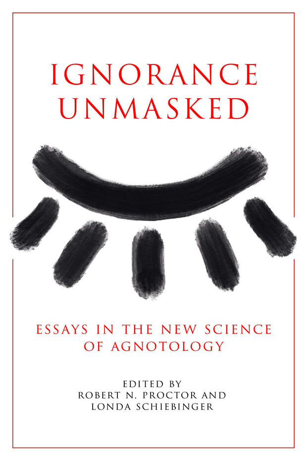 Cover image for Ignorance Unmasked, isbn: 9781503643956