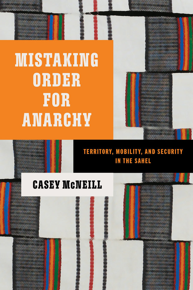 Cover image for Mistaking Order for Anarchy, isbn: 9781503644267