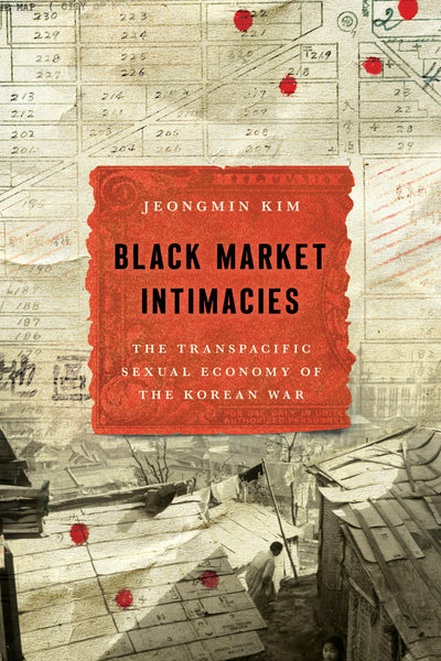 Cover image for Black Market Intimacies, isbn: 9781503645691