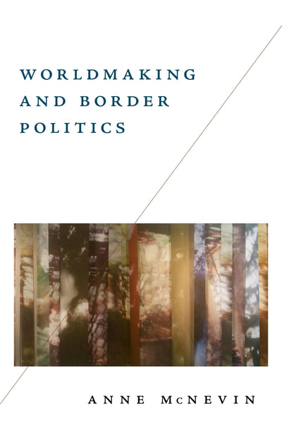 Cover image for Worldmaking and Border Politics, isbn: 9781503646735