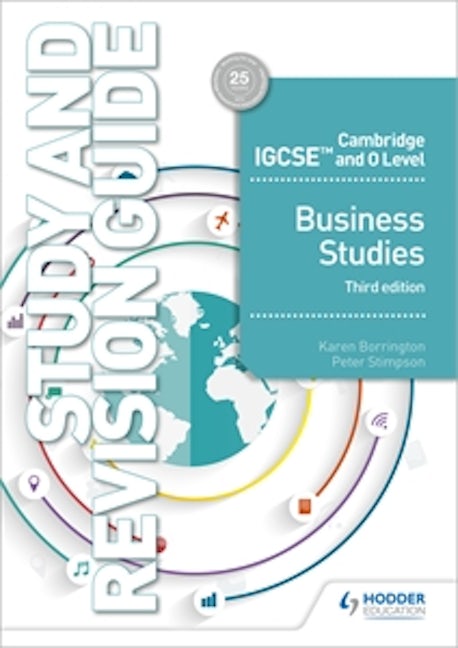 Book cover image for Cambridge IGCSE and O Level Business Studies Study and Revision Guide 3rd edition ISBN: 9781510421264