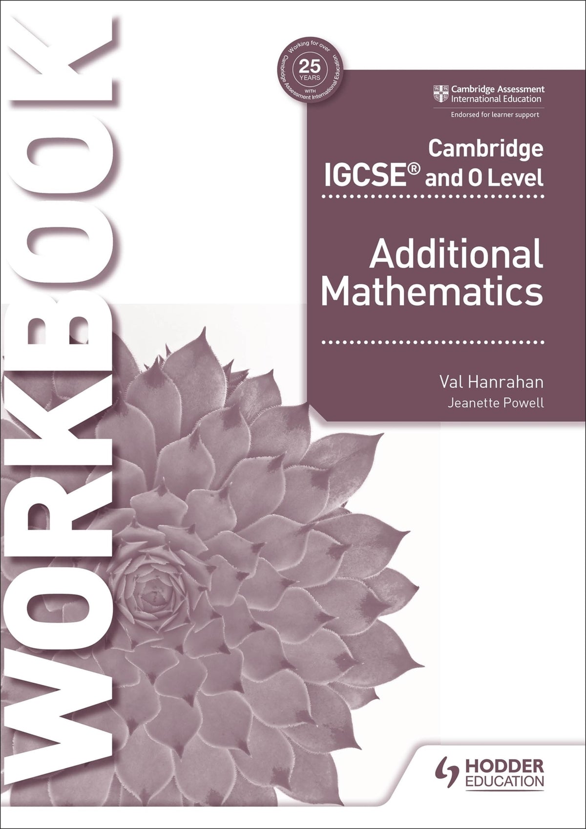 Cover image for Cambridge IGCSE and O Level Additional Mathematics Workbook ISBN 9781510421653
