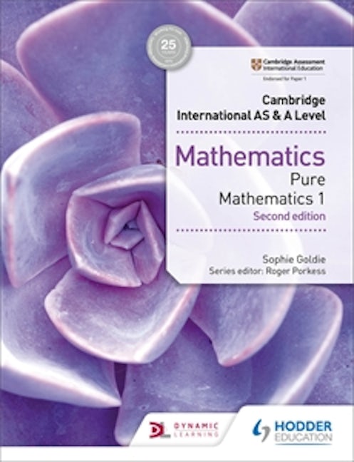 Book cover image for Cambridge International AS & A Level Mathematics Pure Mathematics 1 second edition ISBN: 9781510421721