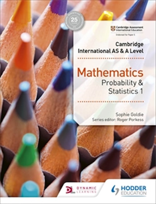 Book cover image for Cambridge International AS & A Level Mathematics Probability & Statistics 1 ISBN: 9781510421752
