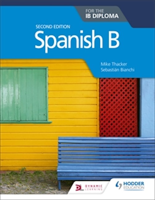 Book cover image for Spanish B for the IB Diploma Second Edition ISBN: 9781510446557