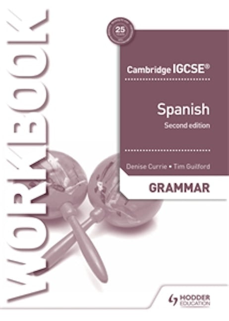 Book cover image for Cambridge IGCSE™ Spanish Grammar Workbook Second Edition ISBN: 9781510448070