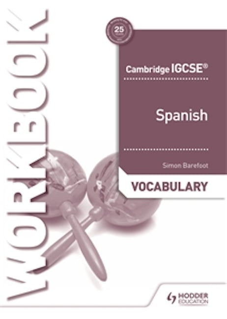 Book cover image for Cambridge IGCSE™ Spanish Vocabulary Workbook ISBN: 9781510448094