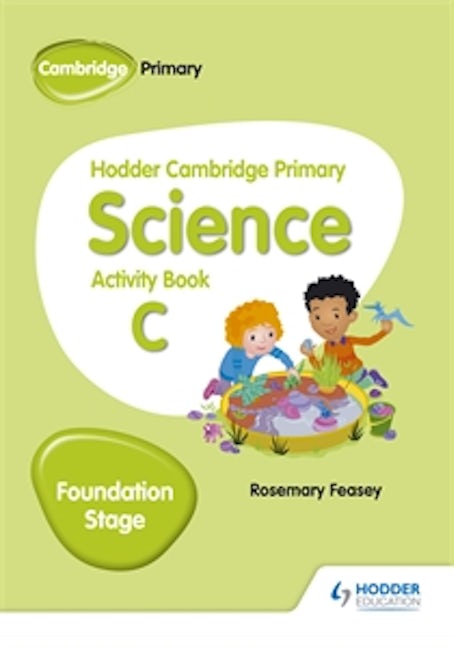 Book cover image for Hodder Cambridge Primary Science Activity Book C Foundation Stage ISBN: 9781510448629