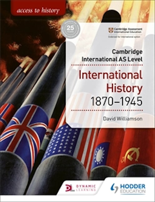 Book cover image for Access to History for Cambridge International AS Level: International History 1870-1945 ISBN: 9781510448674
