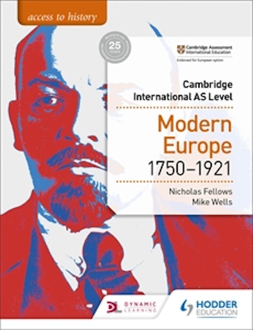 Book cover image for Access to History for Cambridge International AS Level: Modern Europe 1750-1921 ISBN: 9781510448698