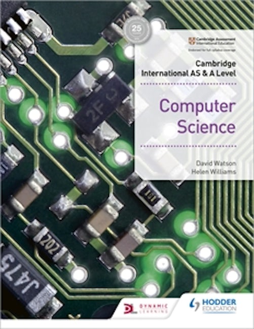 Book cover image for Cambridge International AS & A Level Computer Science ISBN: 9781510457591