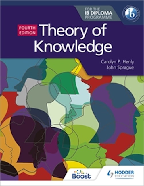 Book cover image for Theory of Knowledge for the IB Diploma Fourth Edition ISBN: 9781510474314