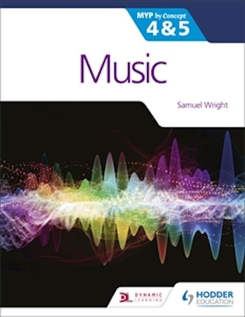Book cover image for Music for the IB MYP 4&5: MYP by Concept ISBN: 9781510474666