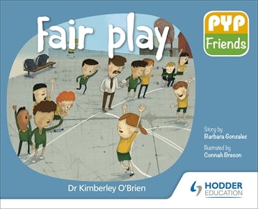 Cover image for PYP Friends: Fair play, isbn: 9781510481664