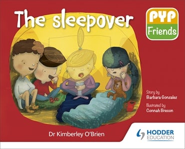 Book cover image for PYP Friends: The sleepover ISBN: 9781510481688