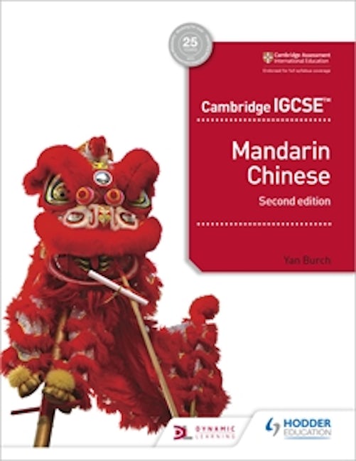 Book cover image for Cambridge IGCSE Mandarin Chinese Student's Book 2nd edition ISBN: 9781510484979